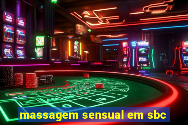 massagem sensual em sbc